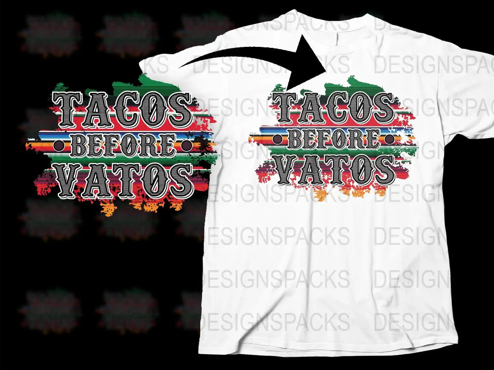 Tacos Before Vatos Funny Quote T-Shirt, Graphic Tee, Novelty Black and White Shirt for Taco Lovers