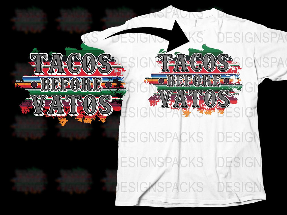 Tacos Before Vatos Funny Quote T-Shirt, Graphic Tee, Novelty Black and White Shirt for Taco Lovers