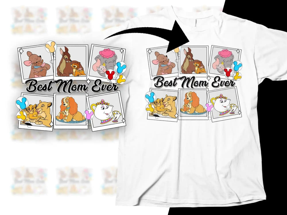 Best Mom Ever Disney mom and baby characters t-shirt design