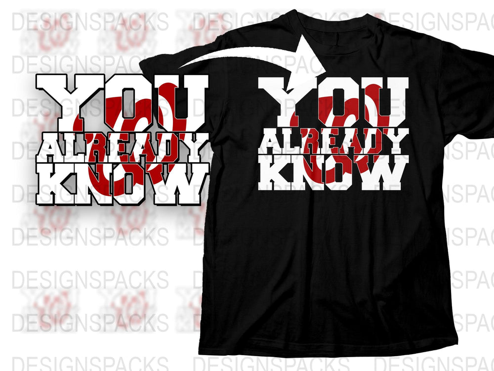 Black T-Shirt with Bold Red and White Text 'YOU ALREADY KNOW' Graphic Tee