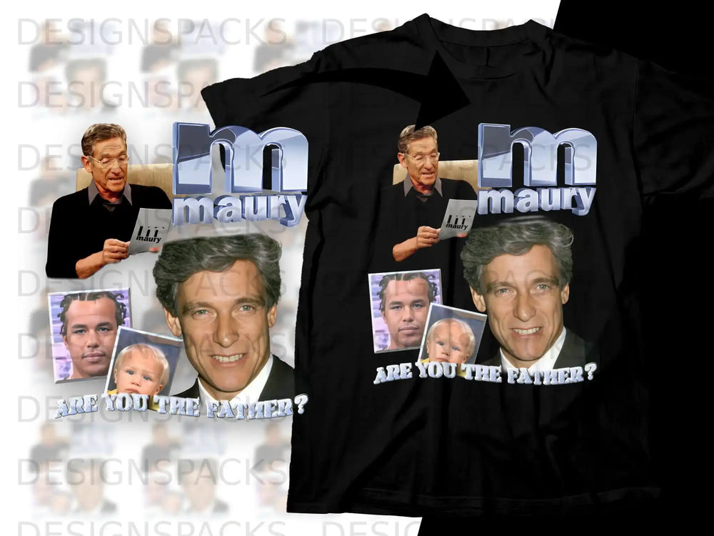 Maury Povich with "Are You The Father?" text on black t-shirts.