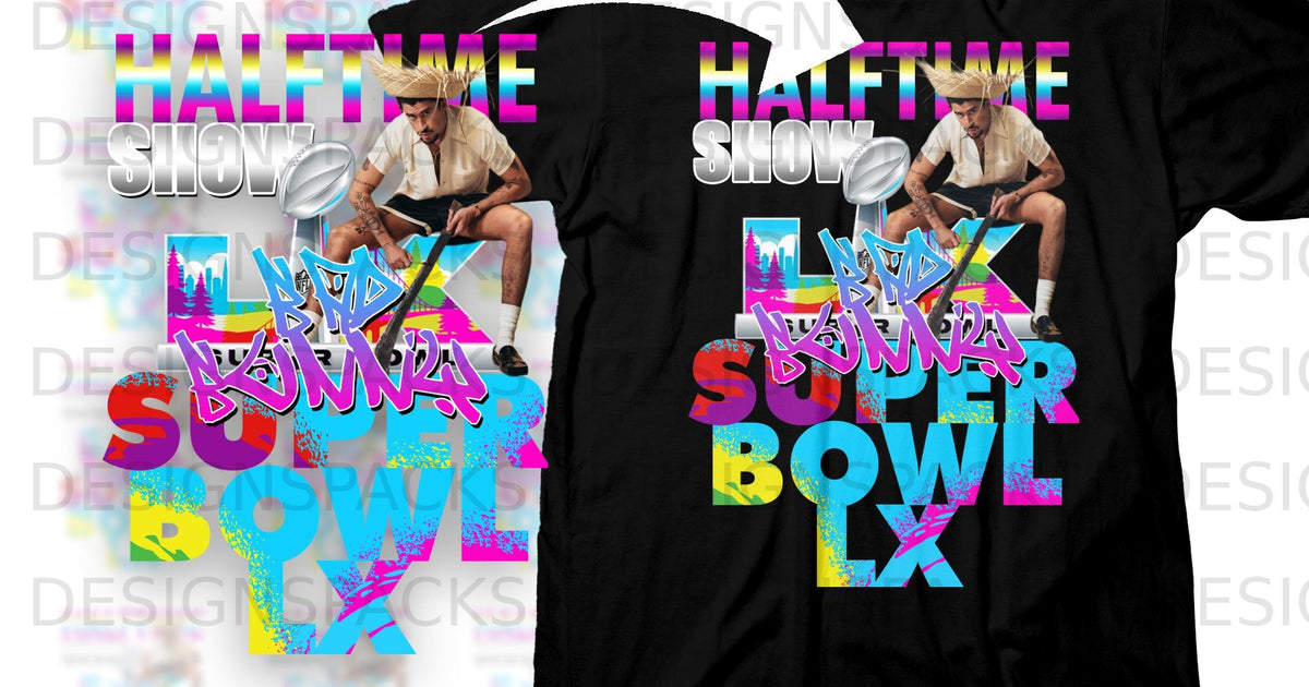 Halftime Show Bad Bunny Super Bowl LX Style LX 2026 Png Digital ...
