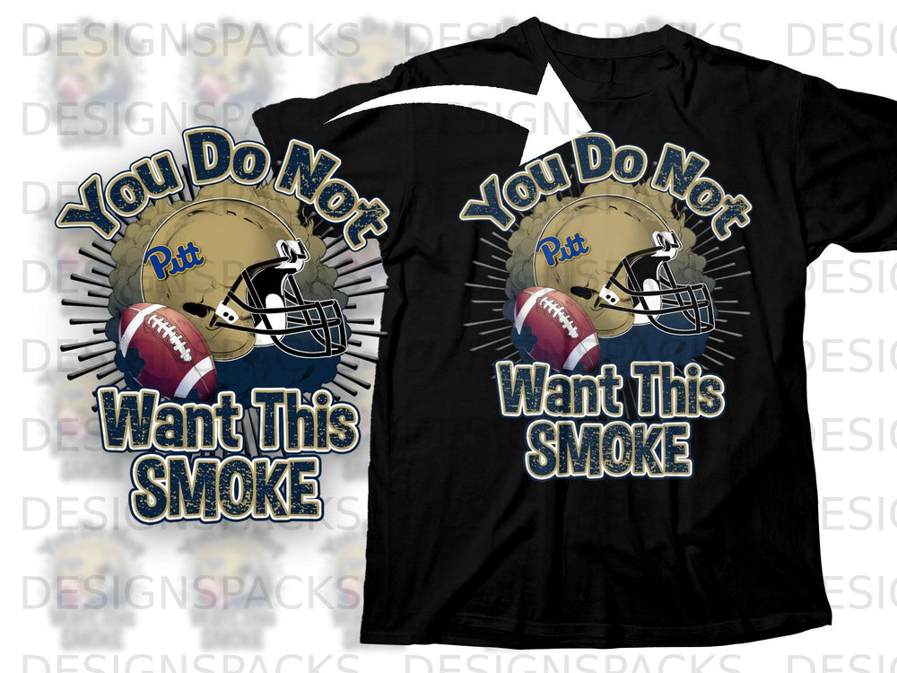 Black t-shirt graphic with football helmet, ball, and "You Do Not Want This Smoke" text.