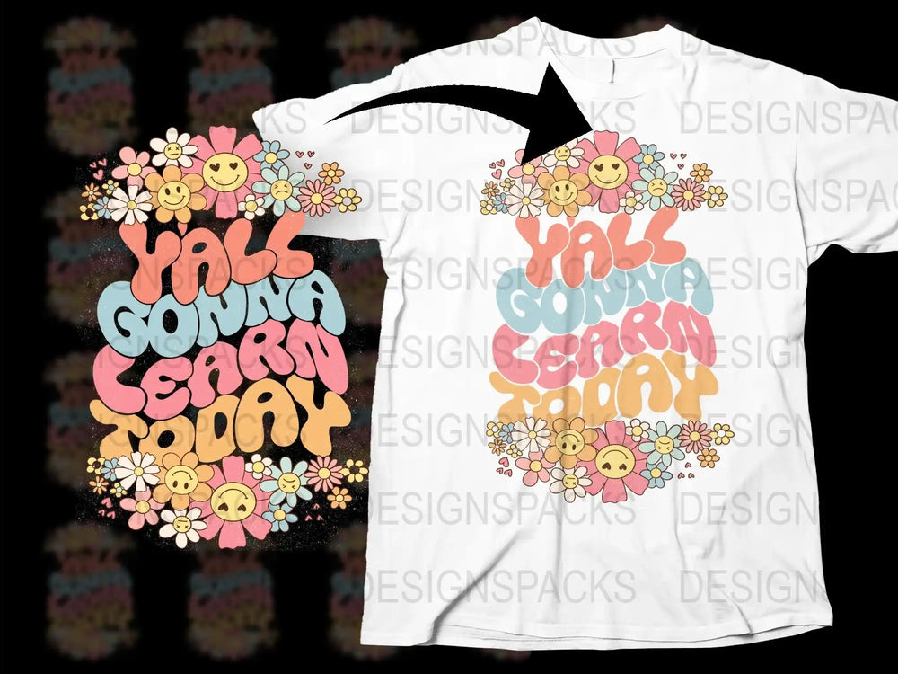Y'all Gonna Learn Today Flower Smiley Face Graphic T-Shirt, Colorful Casual Tee