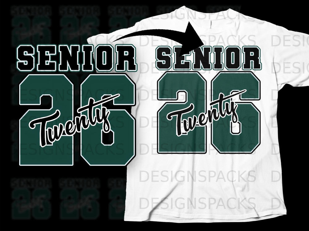 Green and white "Senior 26" text design, with "Twenty" written across the 26.