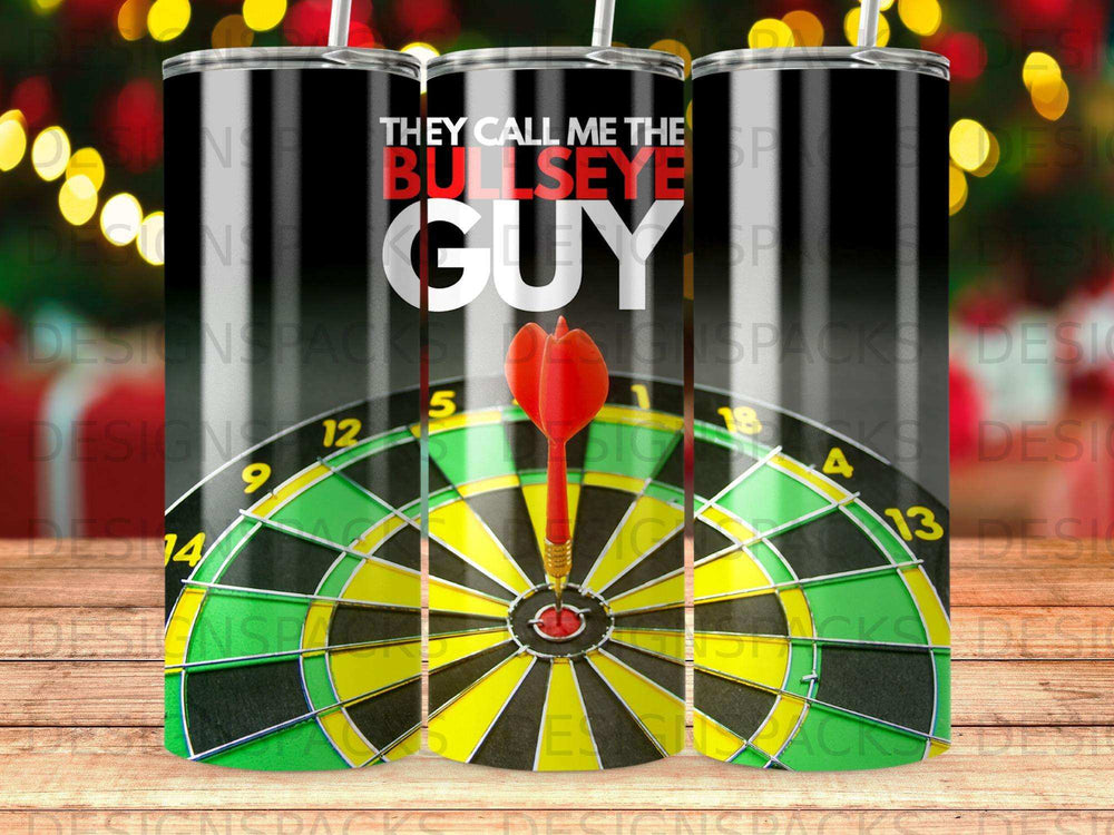 THEY CALL ME THE BULLSEYE GUY Dartboard Design Tumbler