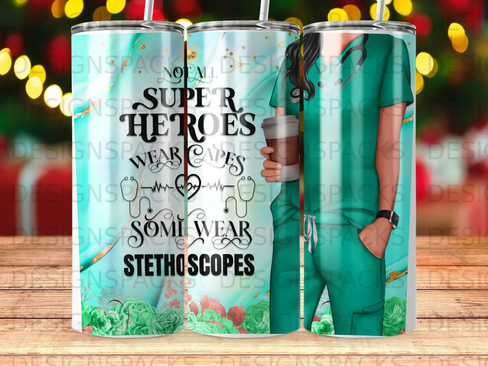Tumbler with "Not all heroes wear capes, some wear stethoscopes" text.