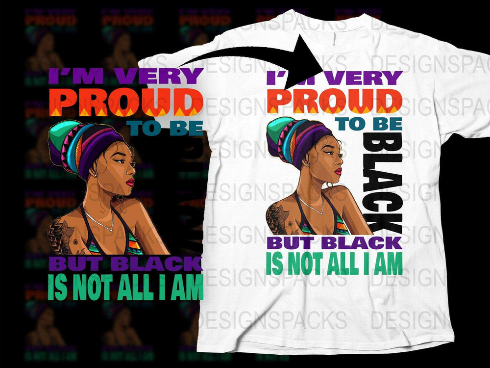Proud To Be Black Graphic T-Shirt, African American Woman Art, Empowerment Tee, Cultural Identity Apparel