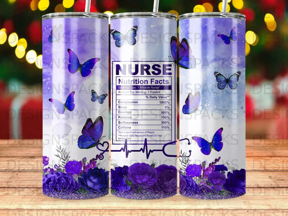 Tumbler with "Nurse Nutrition Facts" label, featuring purple flowers and butterflies.