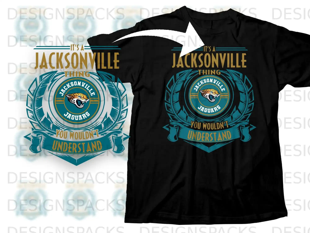 It's a Jacksonville Thing You Wouldn't Understand Shirt