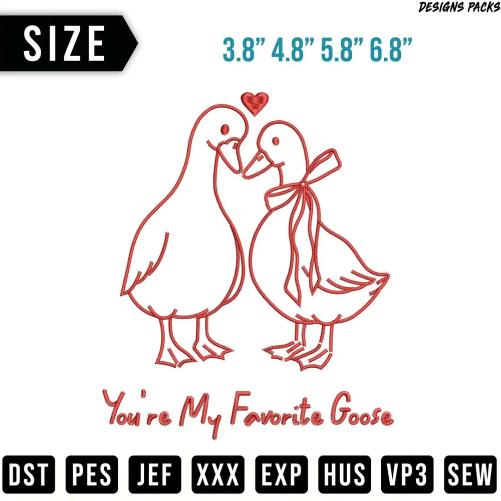 Two ducks, "You're My Favorite Goose" text, and embroidery file formats.