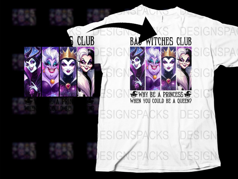 Bad Witches Club T-Shirt, Why Be a Princess When You Can Be a Queen, Gothic Villain Graphic Tee, Halloween Fashion Top