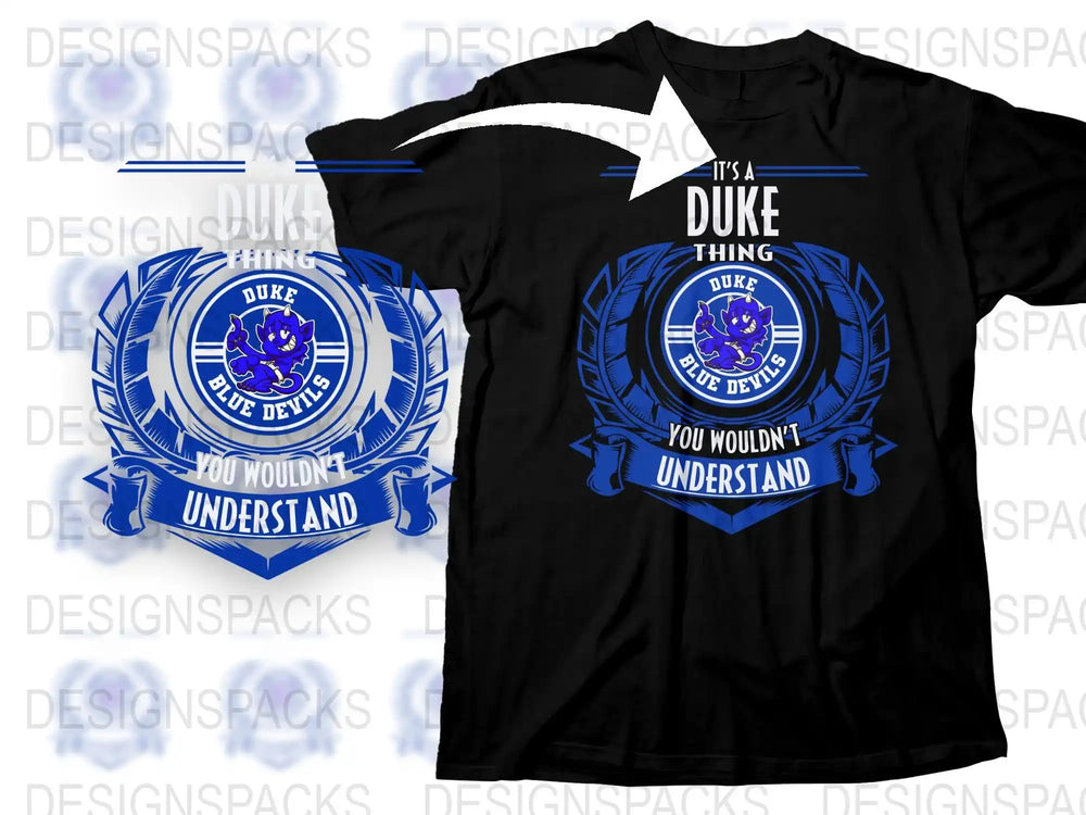 Duke Blue Devils Fan T-Shirt, It's a Duke Thing You Wouldn't Understand Tee