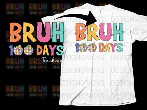 Colorful 100 Days of School Teacher T-Shirt, Bruh Design, Fun Teaching Apparel, Unisex Graphic Tee