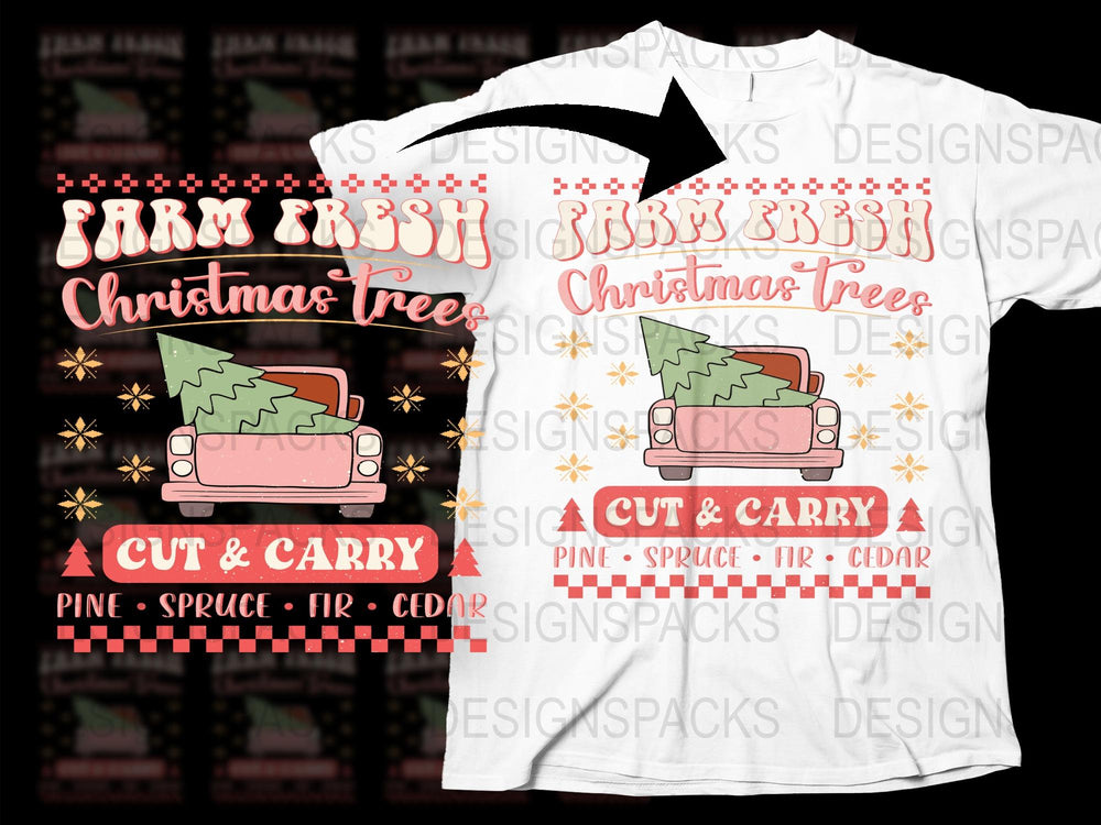 Farm Fresh Christmas Trees T-Shirt, Vintage Truck Graphic, Cut and Carry, Holiday Tee, Pine Spruce Cedar Design