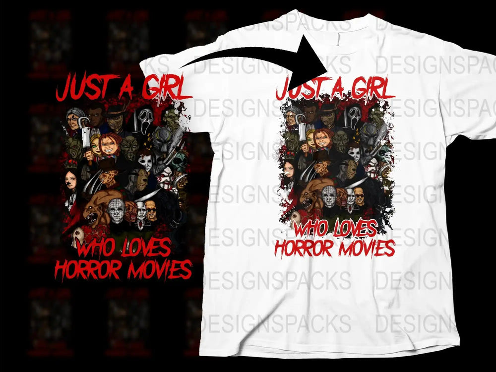 Just a Girl Who Loves Horror Movies T-Shirt, Scary Movie Fan Tee, Halloween Apparel