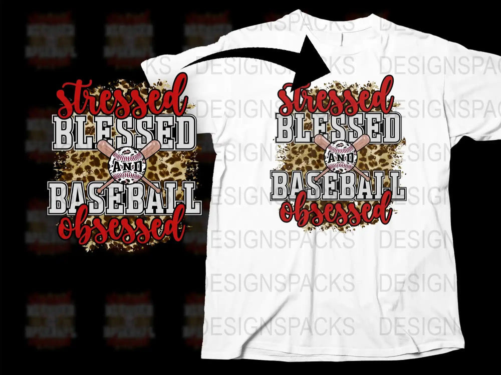 Stressed Blessed and Baseball Obsessed T-Shirt, Leopard Print Sports Fan Apparel