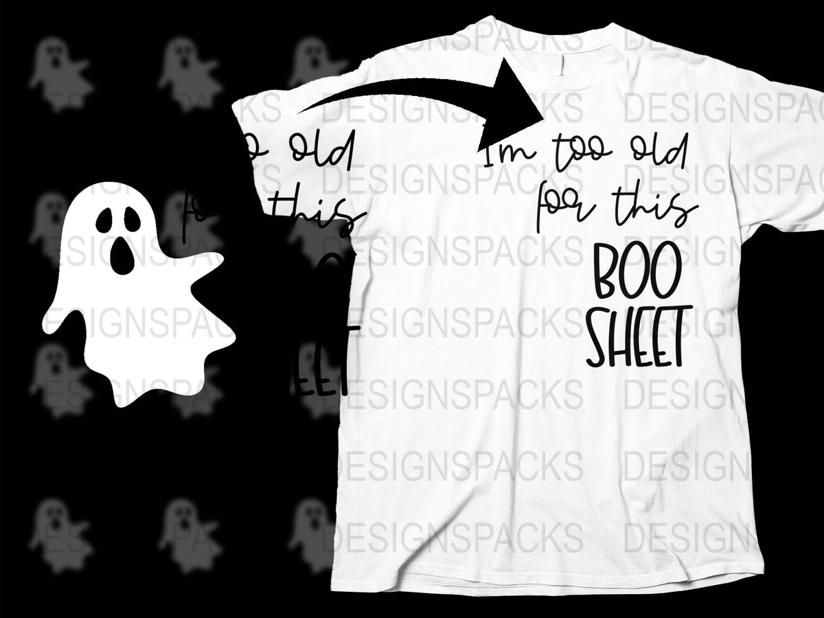 Funny Halloween Ghost T-Shirt, 'I'm Too Old for This Boo Sheet' Tee, Spooky Casual Wear