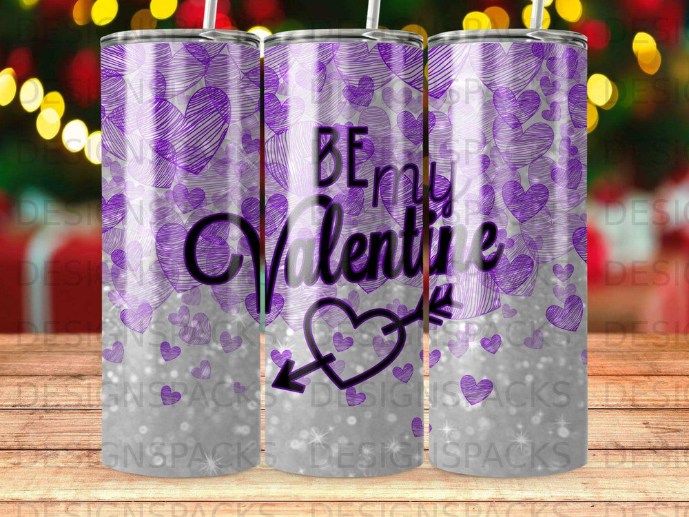 Tumbler with purple hearts and "Be my Valentine" text.