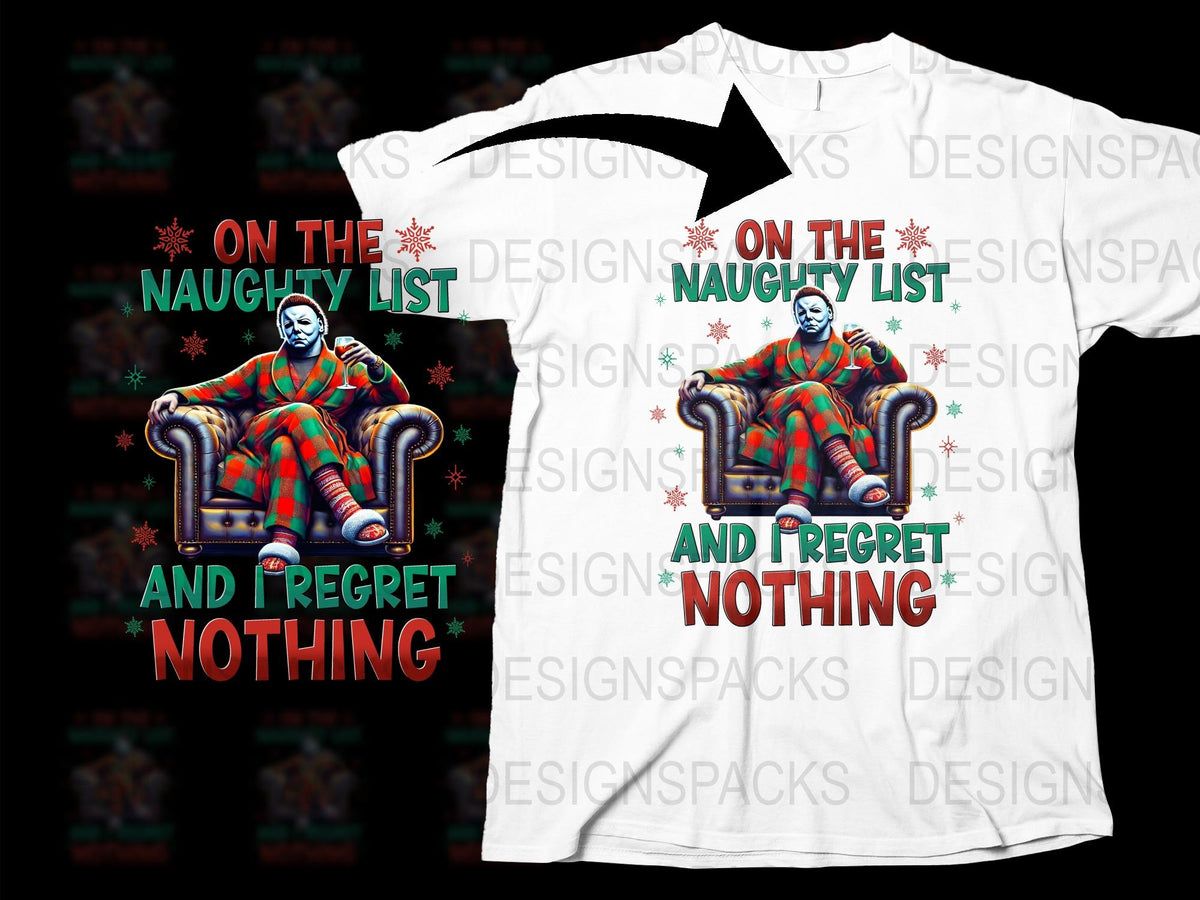 Naughty List Christmas T-Shirt, Funny Holiday Tee, Regret Nothing, Festive Winter Apparel
