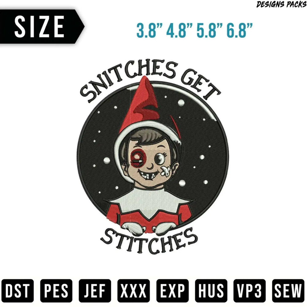 Elf with stitches on face, text "Snitches Get Stitches".