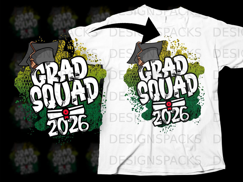 "Grad Squad 2026" graphic with graduation cap and diploma on a t-shirt.