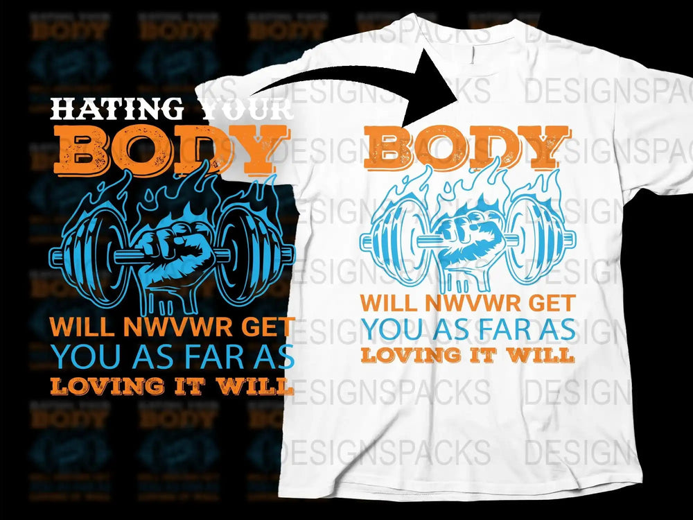Graphic Workout T-Shirt Hating Body, Motivational Fitness Quote Tee, Gym Apparel for Men and Women, Unique Exercise Clothing