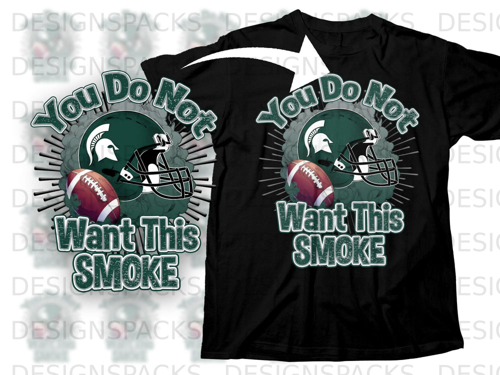 Black t-shirt with green football helmet and text "You Do Not Want This SMOKE".