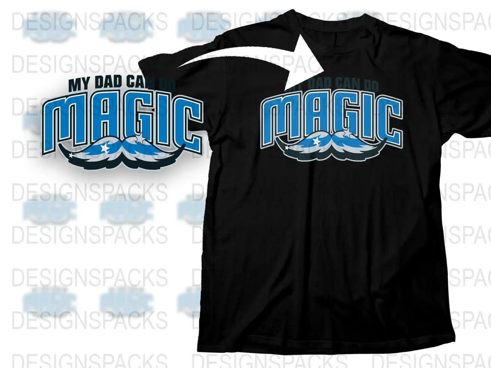 My Dad Can Do Magic T-Shirt, Funny Dad Gift, Magical Parent Tee, Cool Father’s Day Shirt
