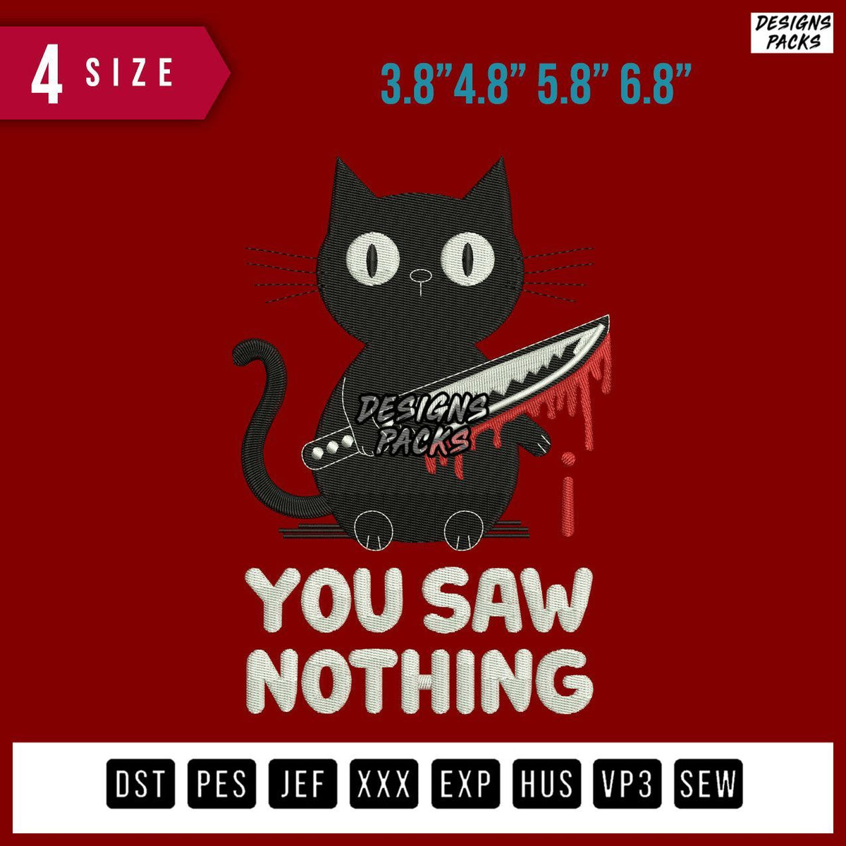 Cat You Saw Nothing Embroidery Design