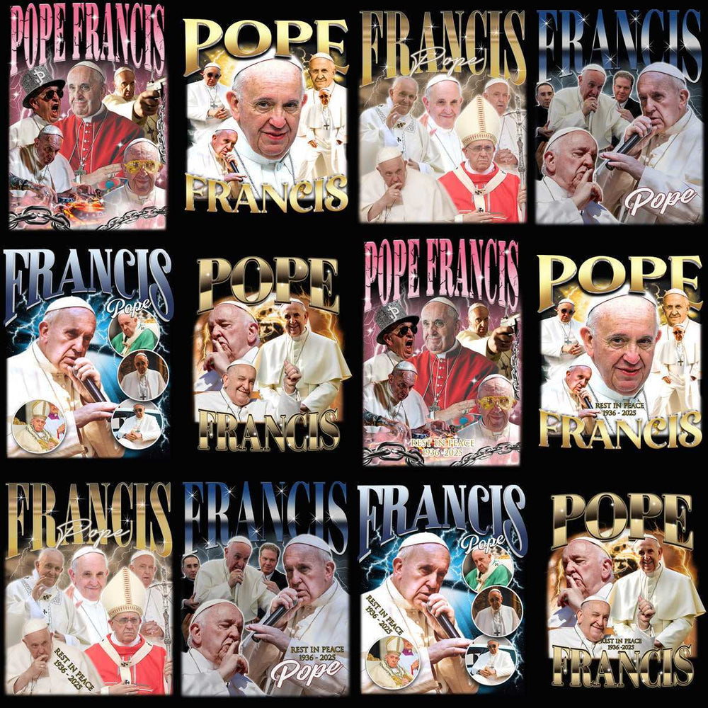 10 Pope Francis RIP 1936 - 2025 + ORIGINAL Bootleg Designs Bundle PNG