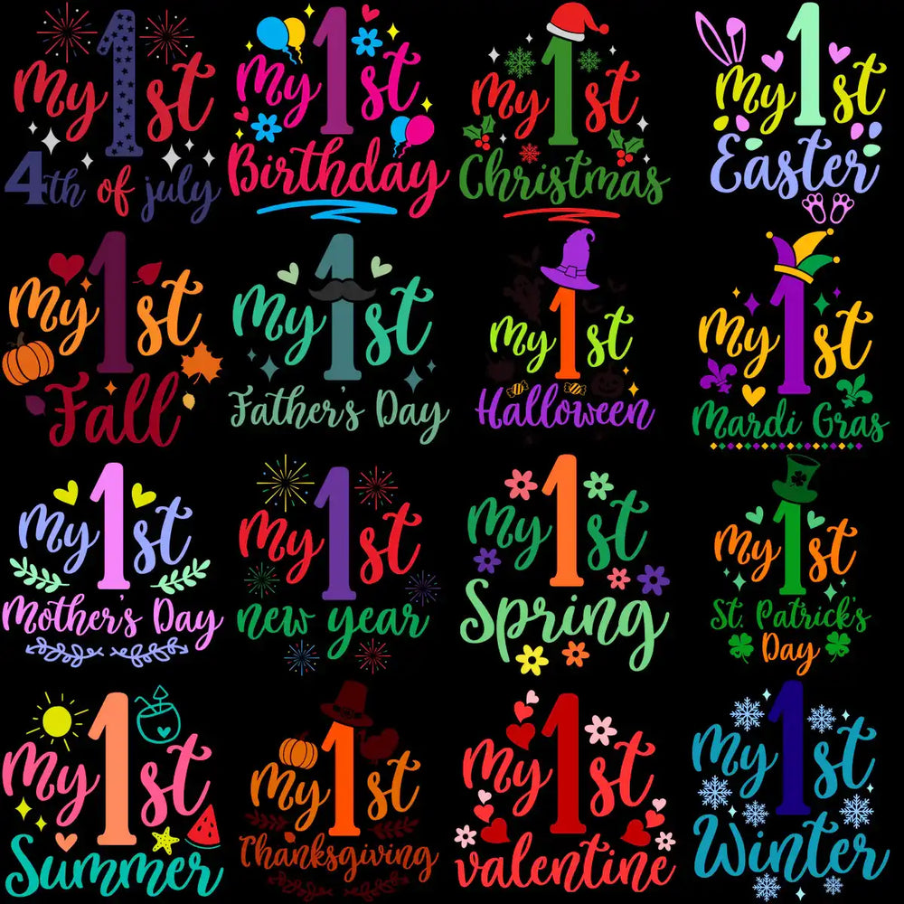 My 1st milestone designs for holidays and seasons, perfect for DTF/DTG and embroidery projects.