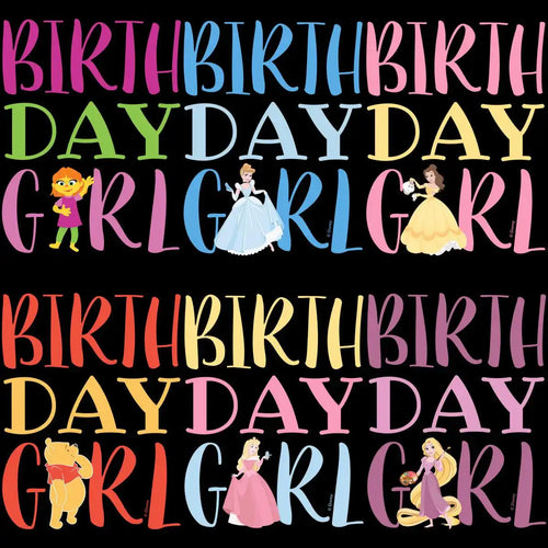 Colorful 'Birthday Girl' text with Disney princesses and characters, print-ready design for shirts or crafts.