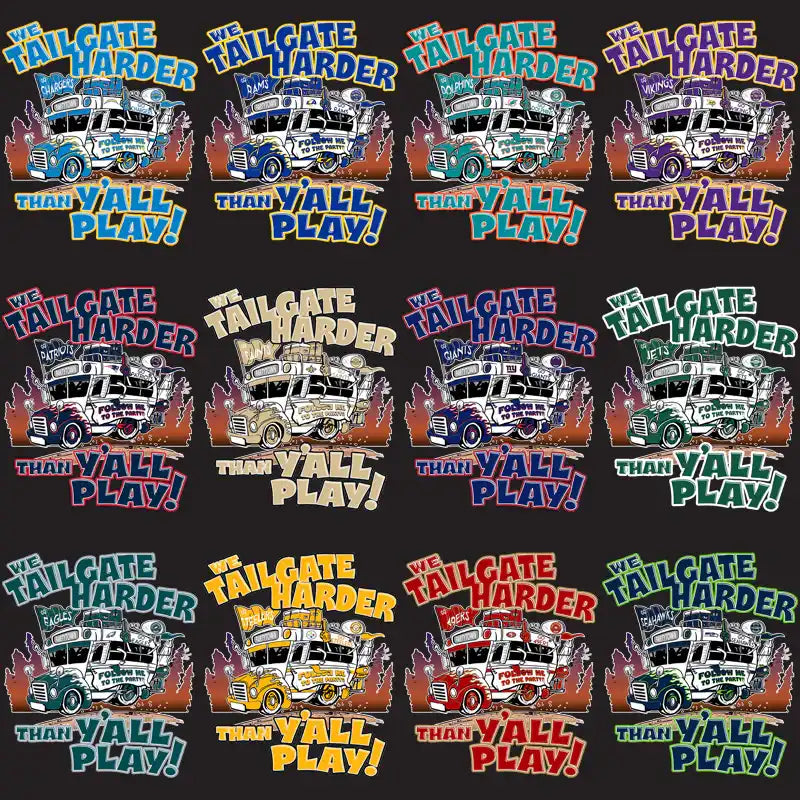 Tailgate harder than y'all play designs for DTF DTG embroidery tumbler wraps