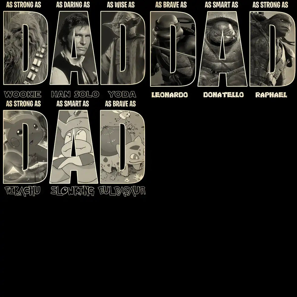 DAD graphic with iconic characters like Chewbacca, Yoda, and Pikachu for print-ready designs