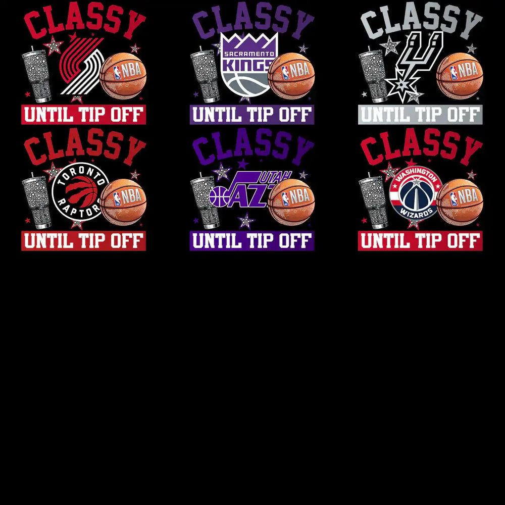 Classy Until Tip Off NBA team designs for t-shirts, featuring basketball, team logos, and glitter tumbler graphics