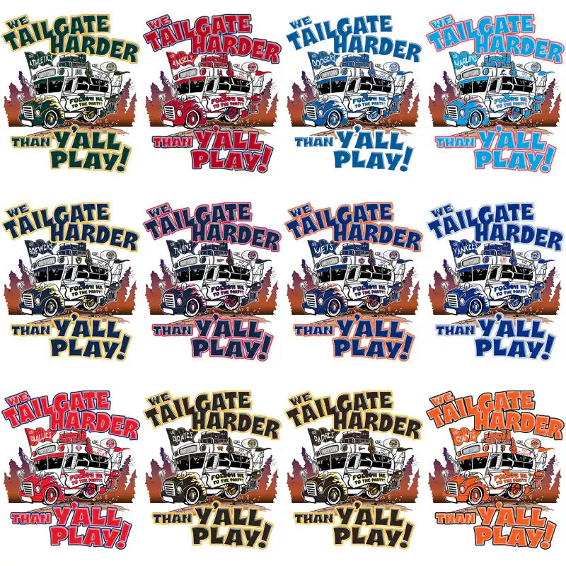 Tailgate harder than y'all play truck designs for DTF DTG embroidery