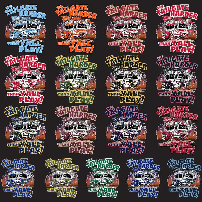Tailgate harder than y'all play truck designs for DTF DTG embroidery