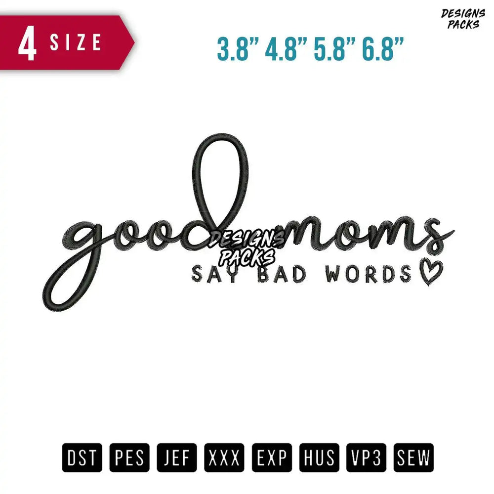 Good Moms Embroidery Design