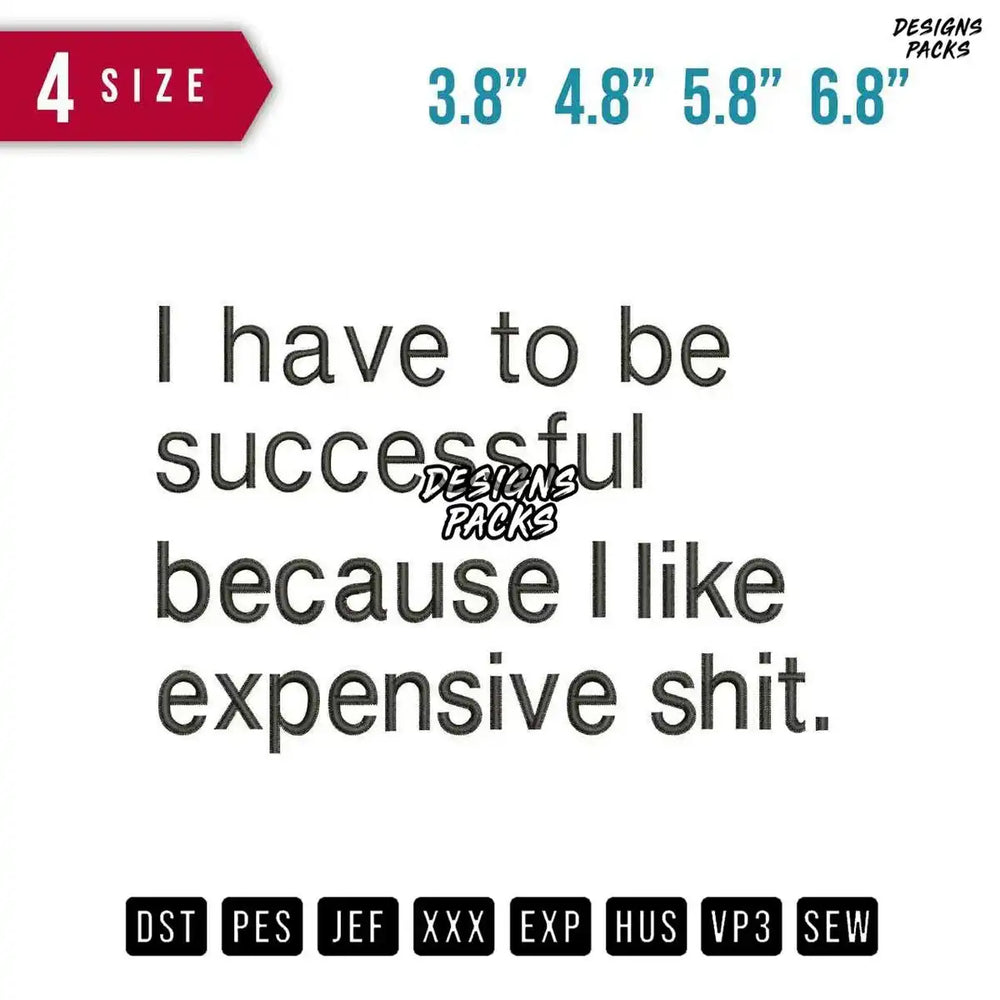 I have to be Successful Embroidery Design
