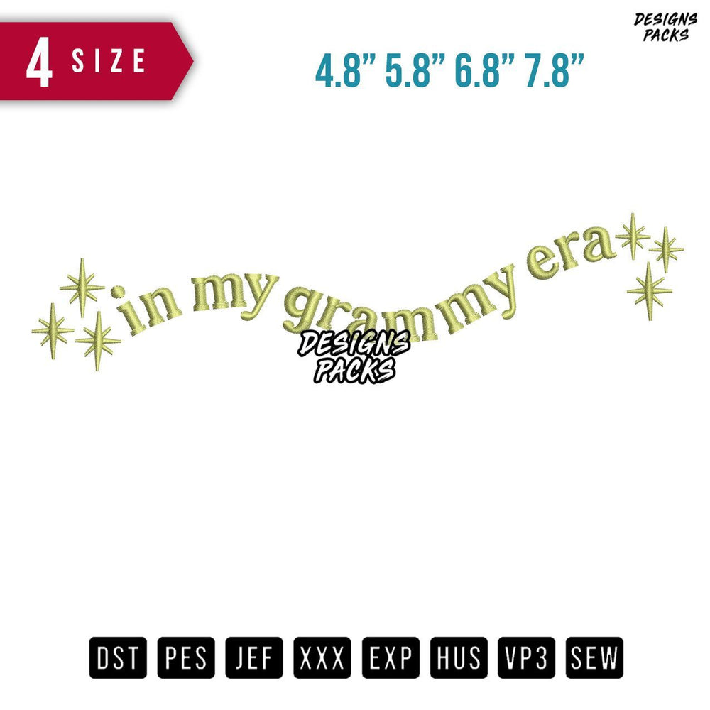 In My Grammy Era Embroidery Design