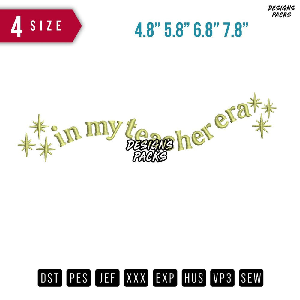 In My Teacher Era Embroidery Design