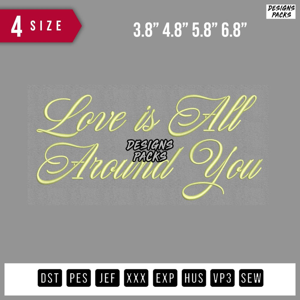 Love Is All Embroidery Design