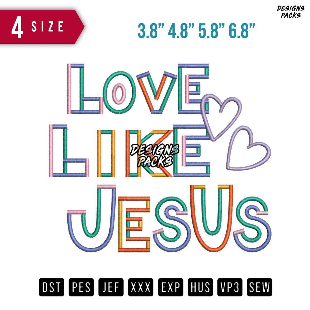 Love Like Jesus Embroidery Design