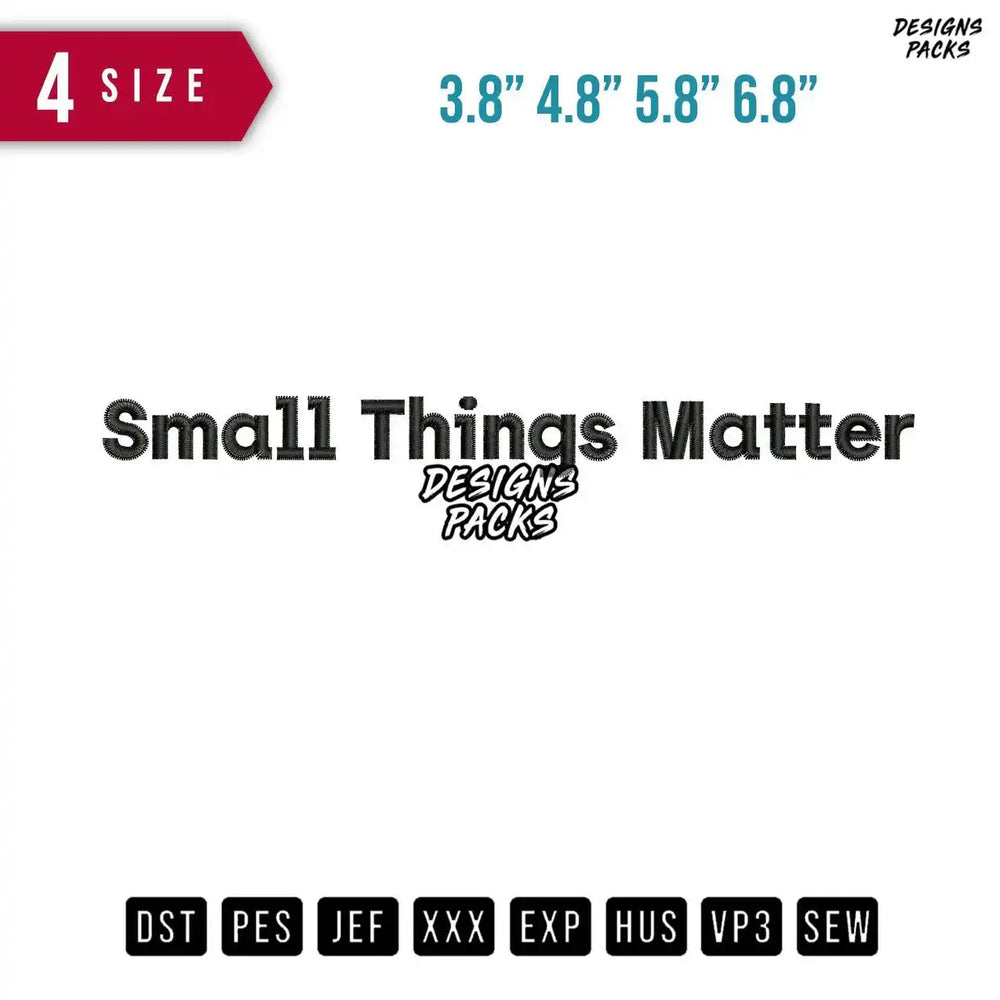 Small Things Matter Embroidery Design