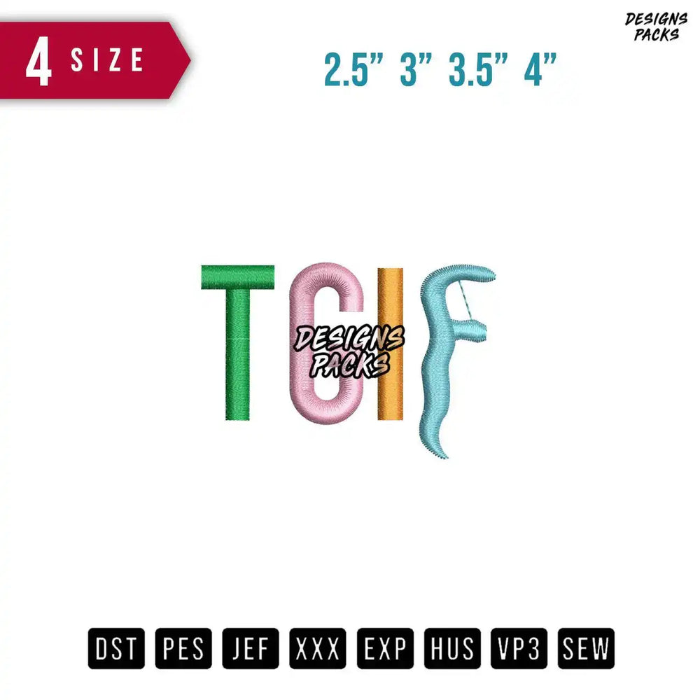 Tgif Embroidery Design