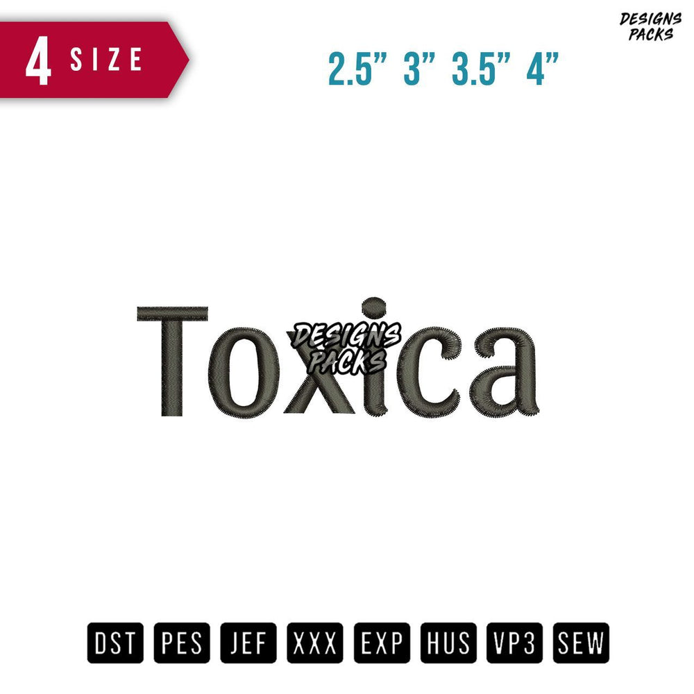 Toxica Embroidery Design