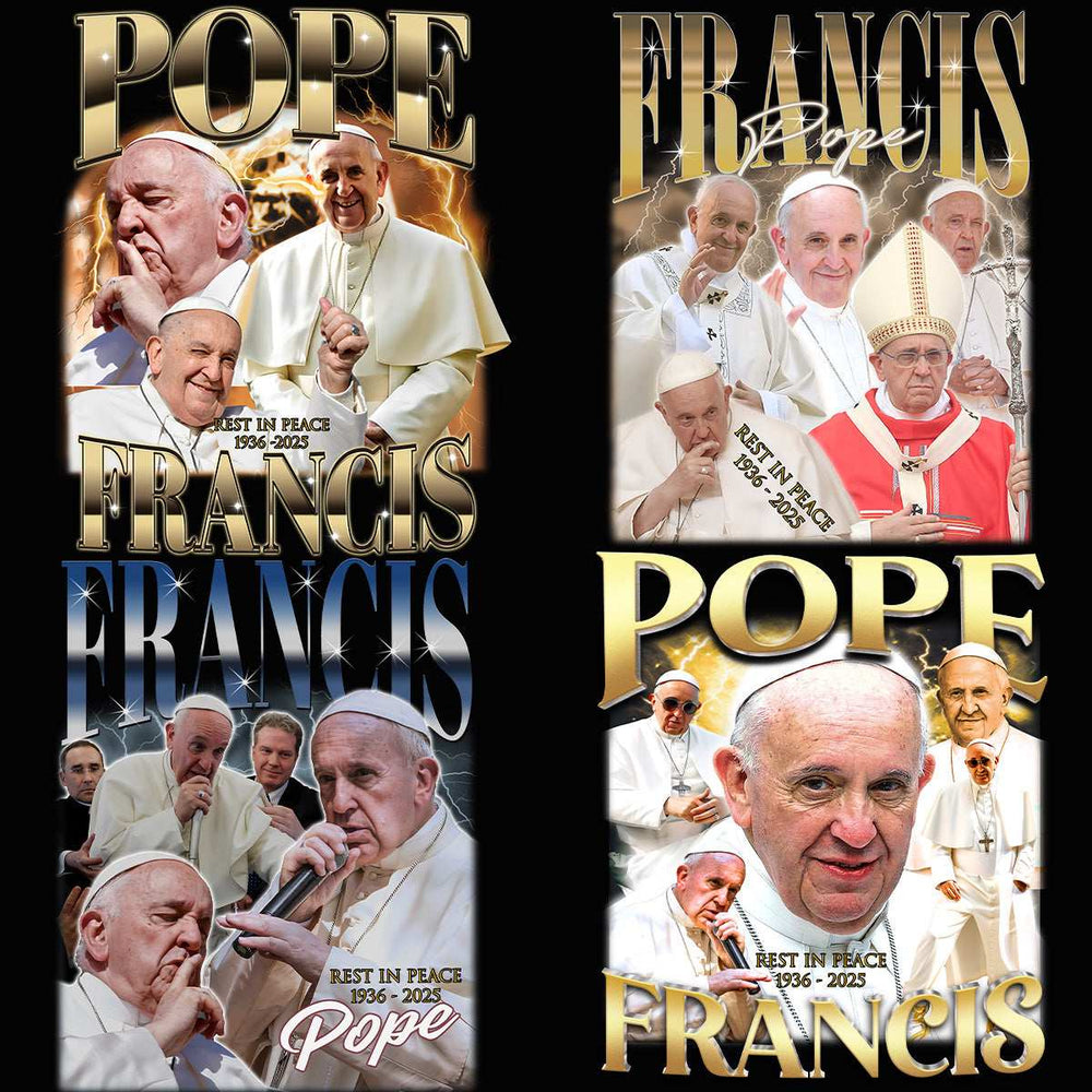 10 Pope Francis RIP 1936 - 2025 + ORIGINAL Bootleg Designs Bundle PNG