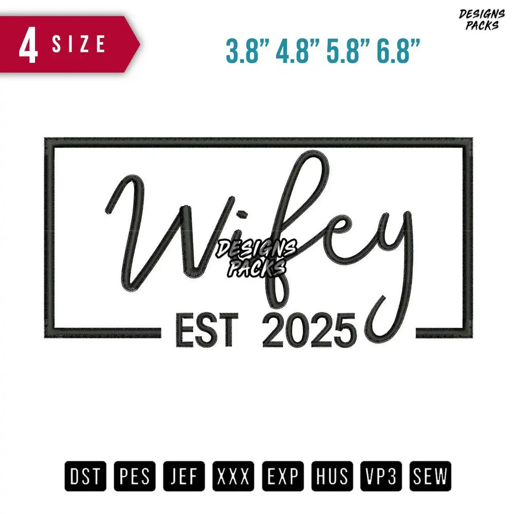 Wifey Est B Embroidery Design