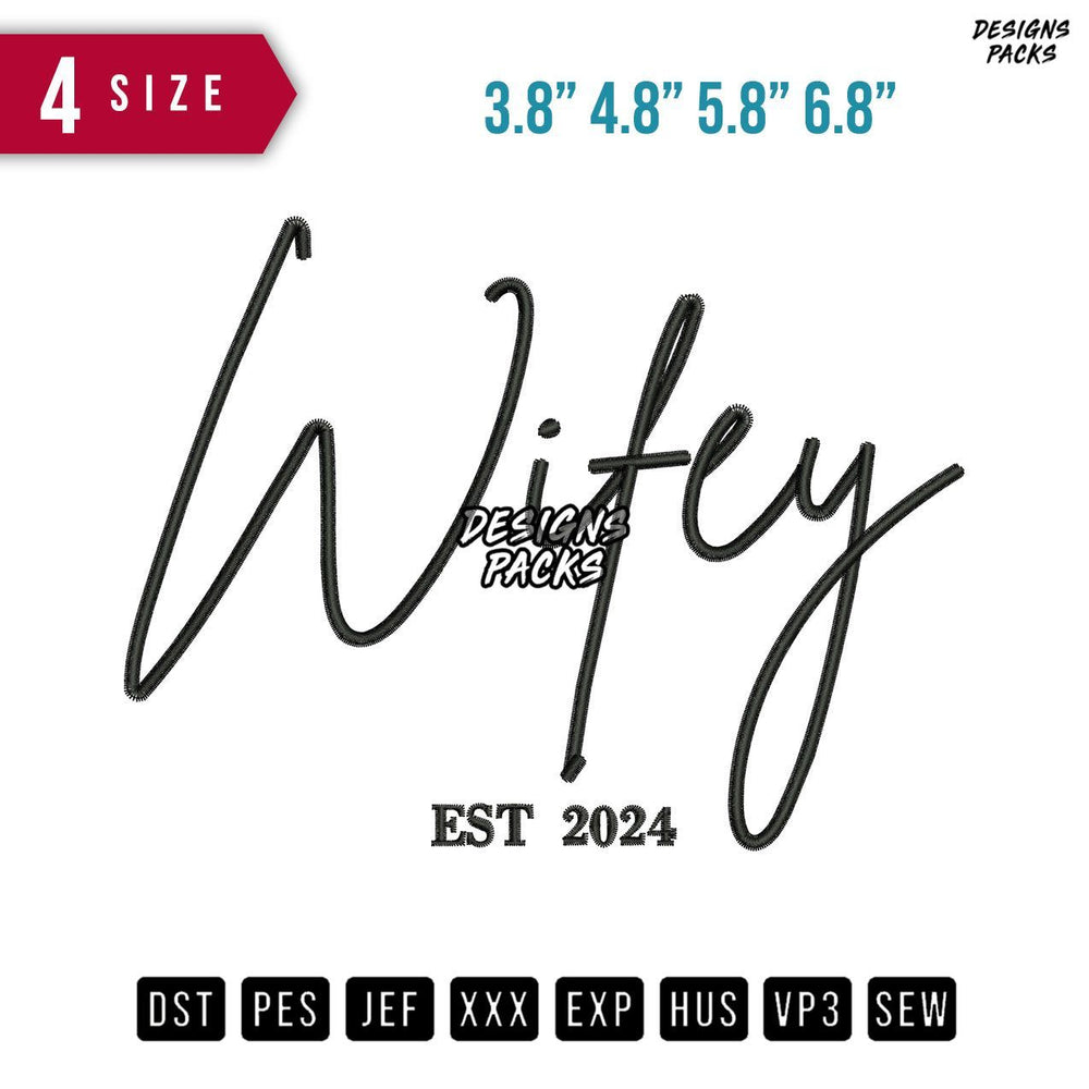 Wifey Est Embroidery Design